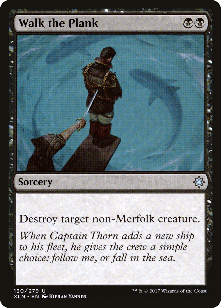 Walk the Plank (XLN-130) - uncommon - Foil