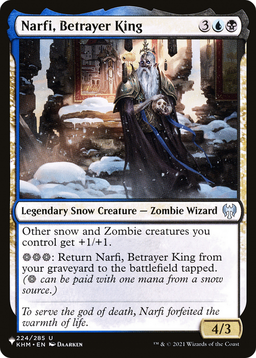 Narfi, Betrayer King (LIST-KHM-224) - uncommon: (snow)