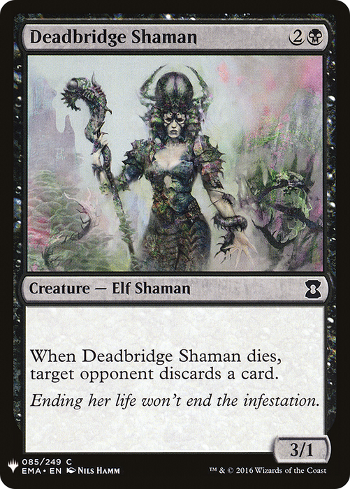 Deadbridge Shaman (LIST-EMA-85) - common