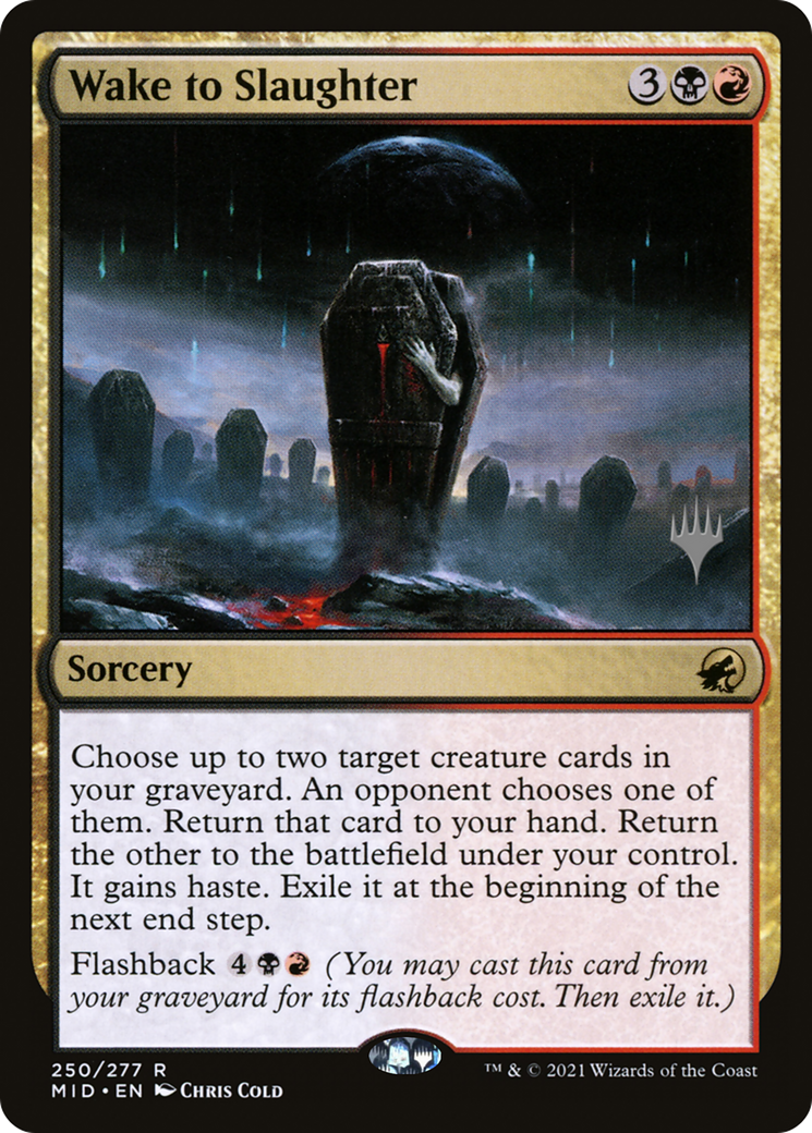 Wake to Slaughter (PPMID-250P) - rare - Foil