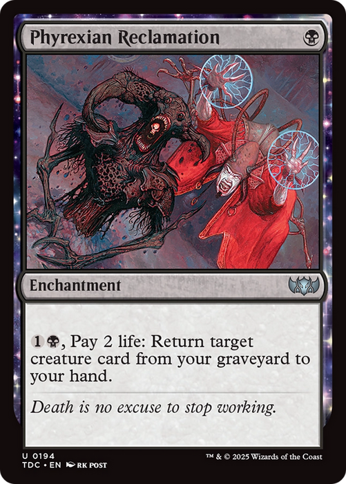 Phyrexian Reclamation (TDC-194) - uncommon: (enchantment)