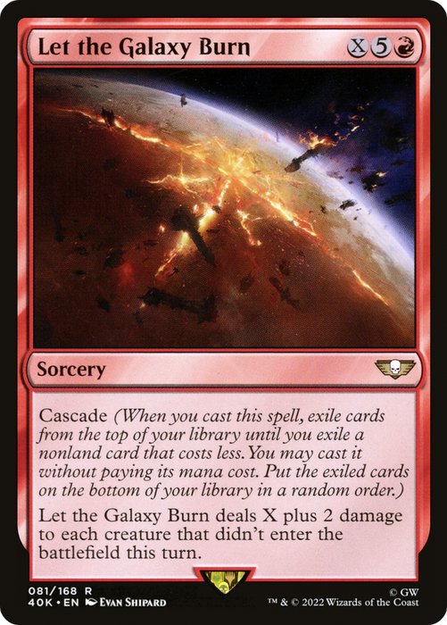 Let the Galaxy Burn (40K-081) - rare