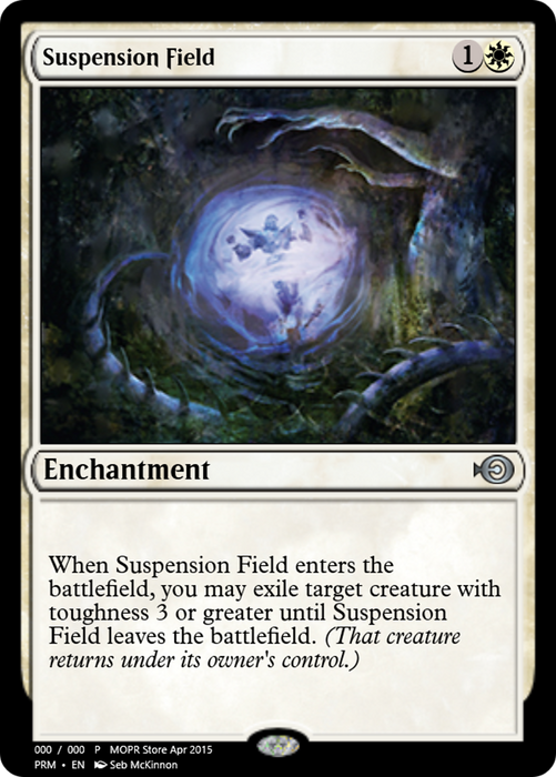 Suspension Field (PRM-55876) - uncommon - Foil