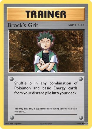 Brock's Grit (074/108) - XE  - Uncommon
