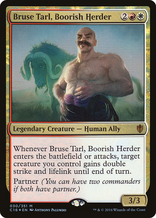 Bruse Tarl, Boorish Herder (C16-030) - mythic - Foil