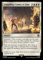Everything Comes to Dust (WHO-624) - rare - Foil