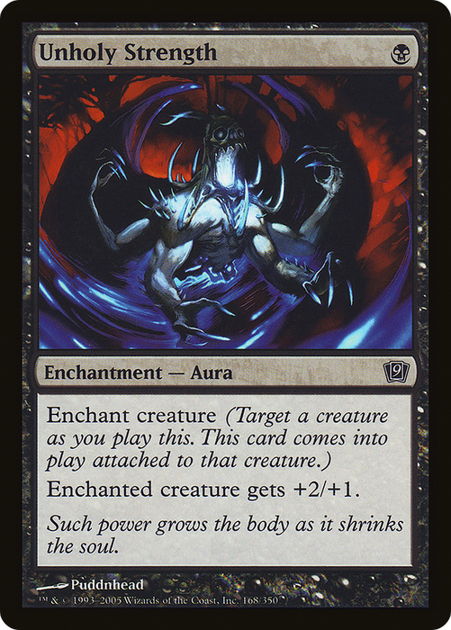 Unholy Strength (9ED-168★) - common - Foil