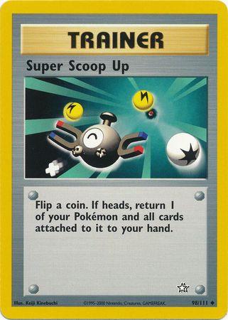 Super Scoop Up (098/111) - NG  - Uncommon - Unlimited