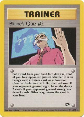 Blaine's Quiz #2 (111/132) - GC  - Uncommon - Unlimited