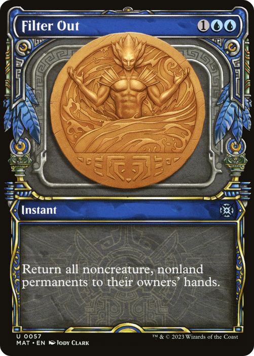 Filter Out (MAT-057) - uncommon: (Showcase) - Foil