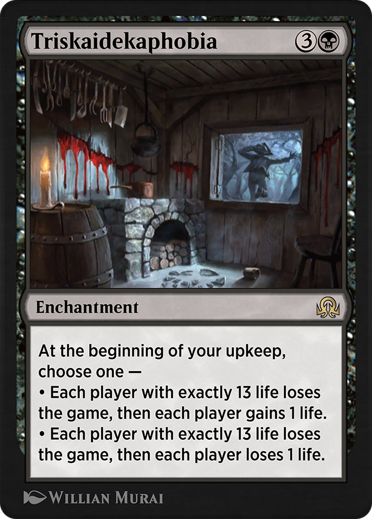 Triskaidekaphobia (SIR-137) - rare