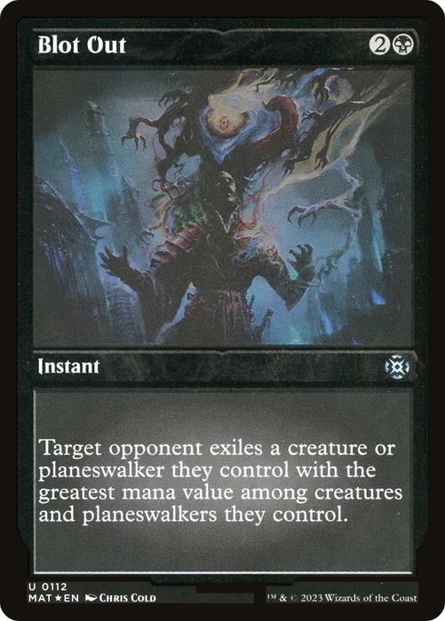 Blot Out (MAT-112) - uncommon - Etched Foil