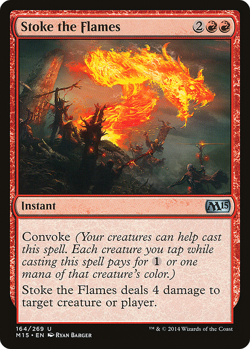 Stoke the Flames (M15-164) - uncommon - Foil