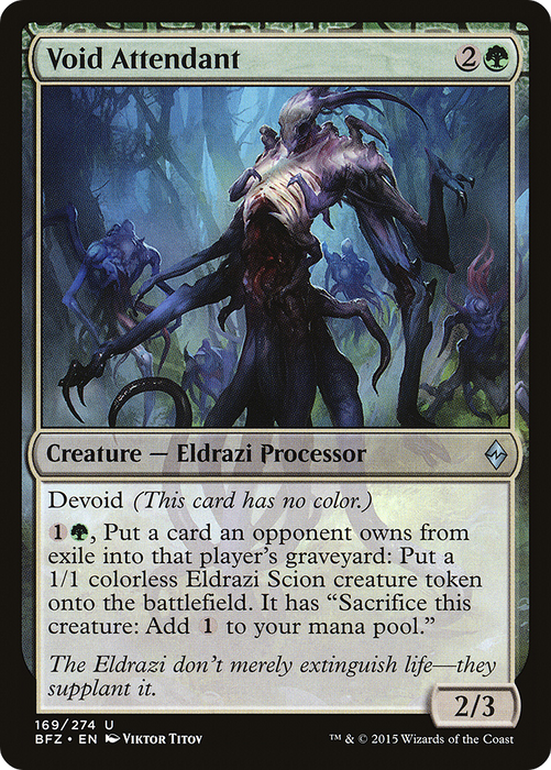 Void Attendant (BFZ-169) - uncommon: (devoid)