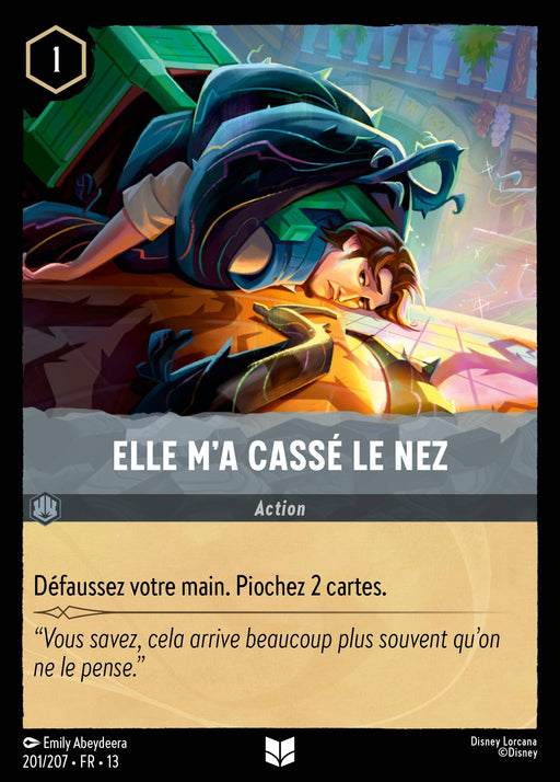 Elle m'a cassé le nez