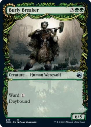 Burly Breaker // Dire-Strain Demolisher (MID-299) - uncommon: (Showcase, Double Faced Transform)