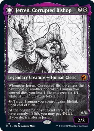 Jerren, Corrupted Bishop // Ormendahl, the Corrupter (MID-316) - mythic: (Showcase, Double Faced Transform)