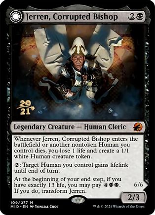 Jerren, Corrupted Bishop // Ormendahl, the Corrupter (PRE-109S) - mythic: (Double Faced Transform) - Foil