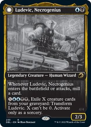 Ludevic, Necrogenius // Olag, Ludevic's Hubris (DBL-233) - rare: (Double Faced Transform)