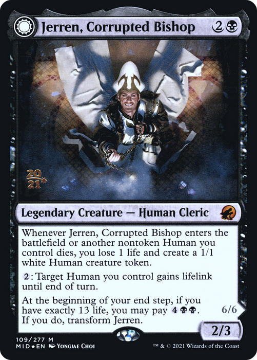 Jerren, Corrupted Bishop // Ormendahl, the Corrupter (PRE-109S) - mythic: (Double Faced Transform) - Foil