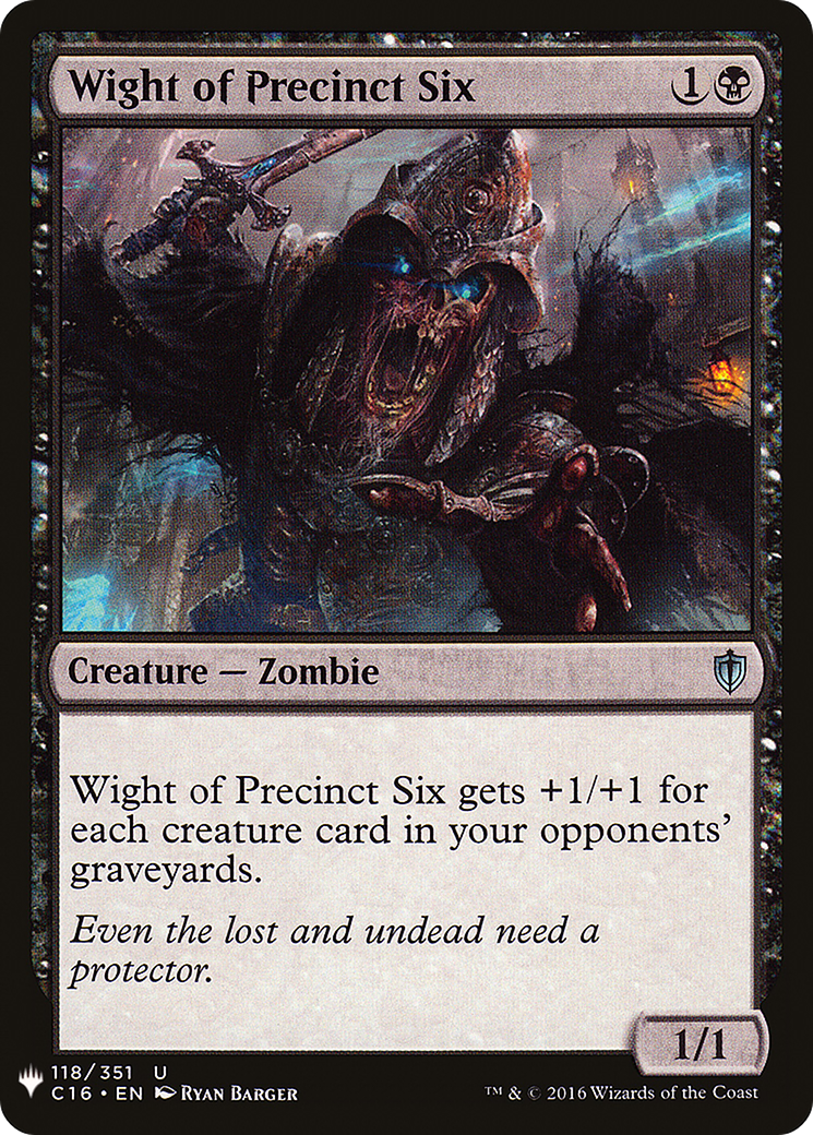 Wight of Precinct Six (LIST-C16-118) - uncommon