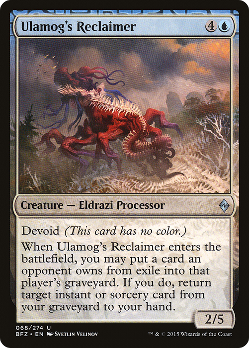 Ulamog's Reclaimer (BFZ-068) - uncommon: (devoid)