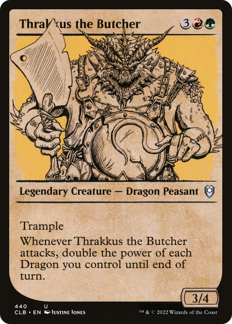 Thrakkus the Butcher (CLB-440) - uncommon: (Showcase)