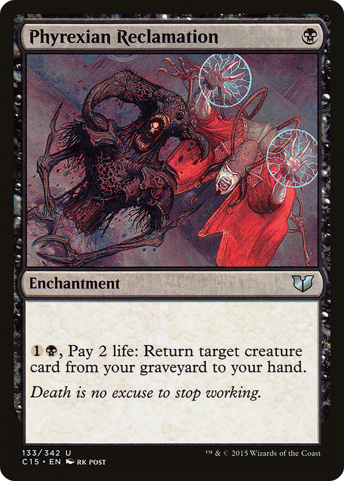 Phyrexian Reclamation (C15-133) - uncommon