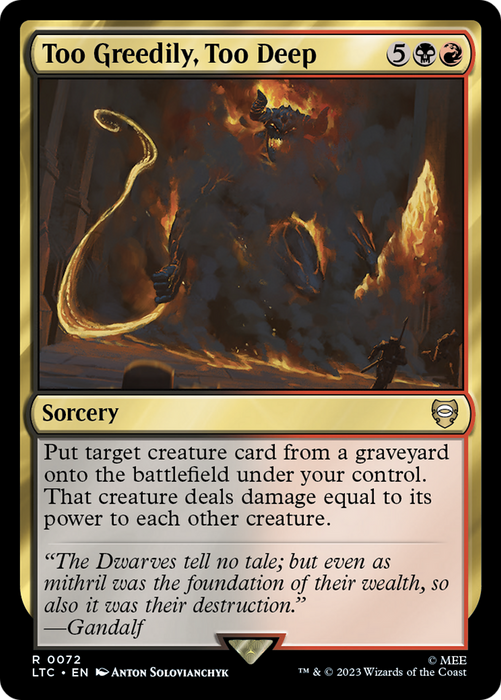 Too Greedily, Too Deep (LTC-072) - rare