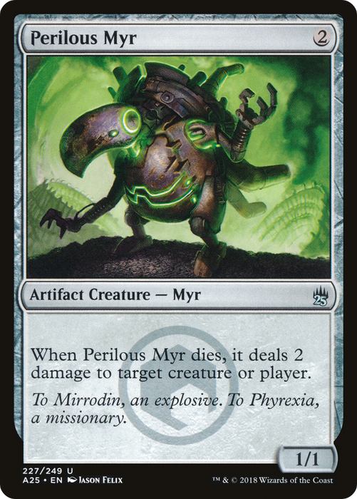 Perilous Myr (A25-227) - uncommon
