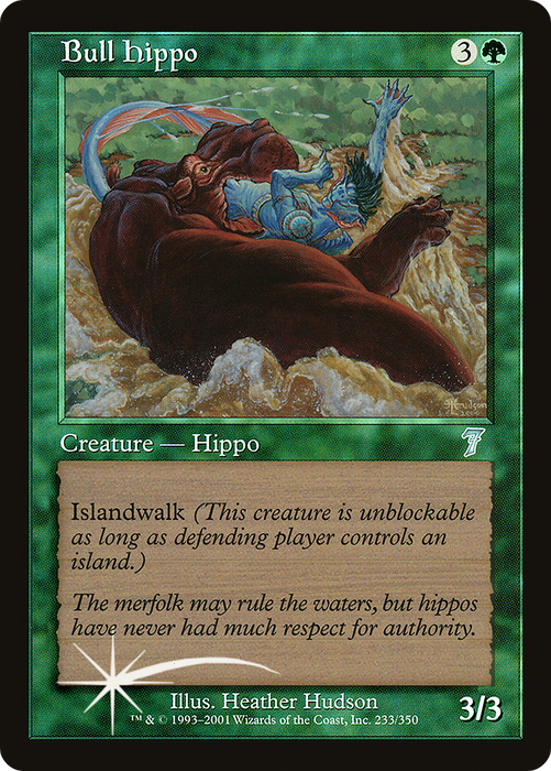 Bull Hippo (7ED-233★) - uncommon - Foil