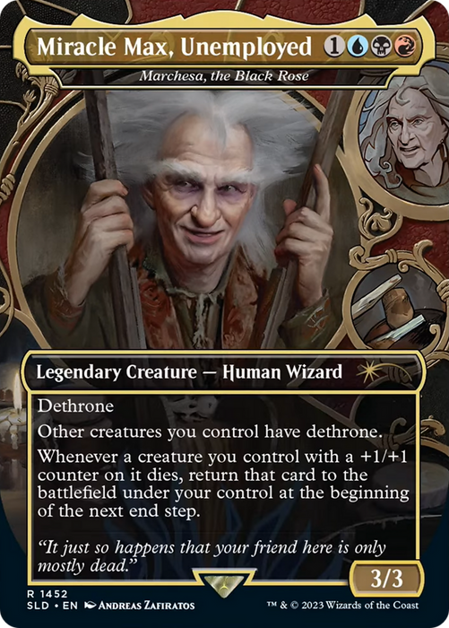 Marchesa, the Black Rose (SLD-1452) - rare / Miracle Max, Unemployed (Borderless)