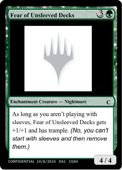 Fear of Unsleeved Decks (UNK-CG04) - common: (enchantment)