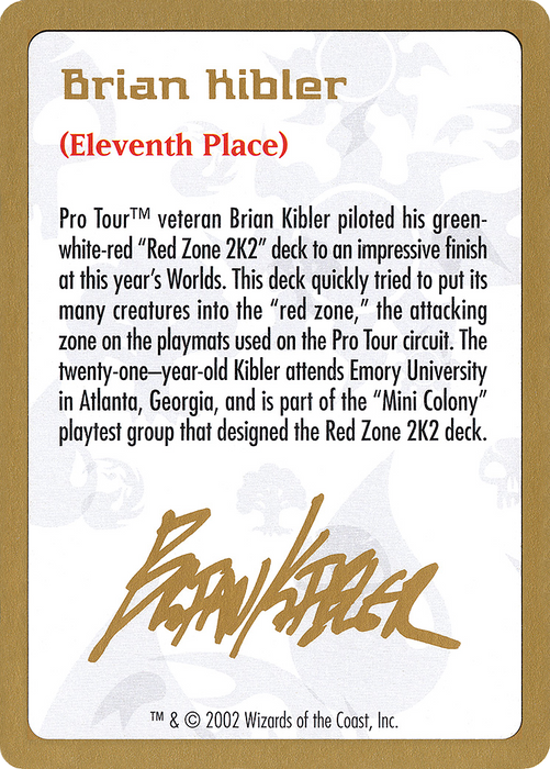 Brian Kibler Bio (WCD-BK0A) - common