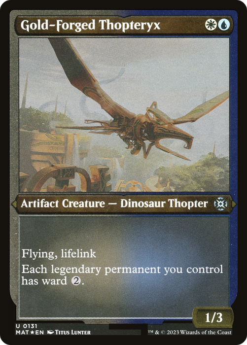 Gold-Forged Thopteryx (MAT-131) - uncommon - Etched Foil