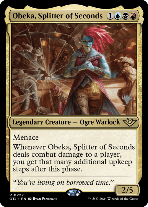 Obeka, Splitter of Seconds (PPOTJ-222P) - rare