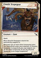Frantic Scapegoat (MKM-347) - uncommon: (Showcase)