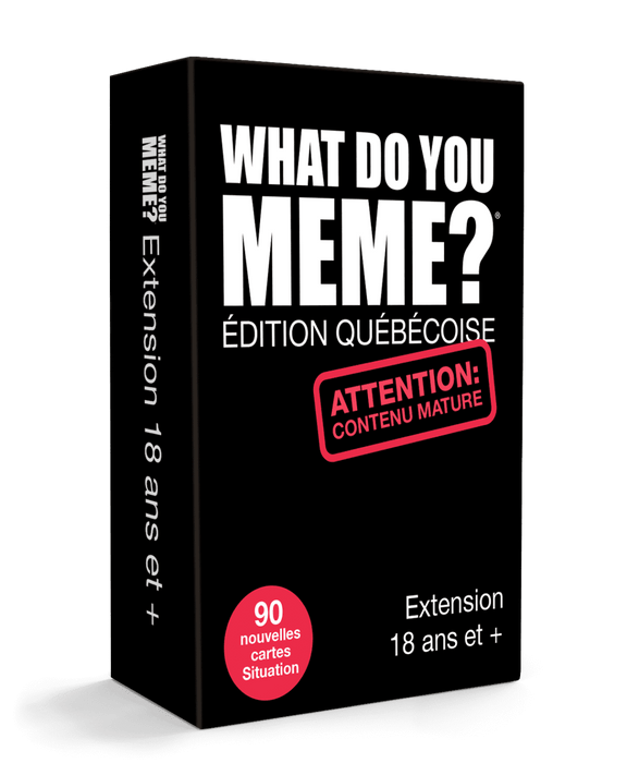 What Do You Meme?: Édition Québécoise - Extension 18+ (français)