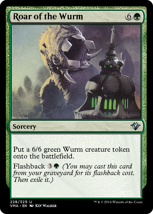 Roar of the Wurm (VMA-228) - uncommon - Foil