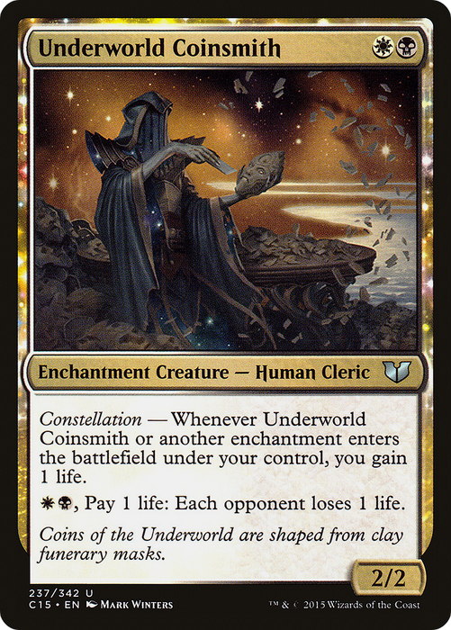 Underworld Coinsmith (C15-237) - uncommon: (enchantment)