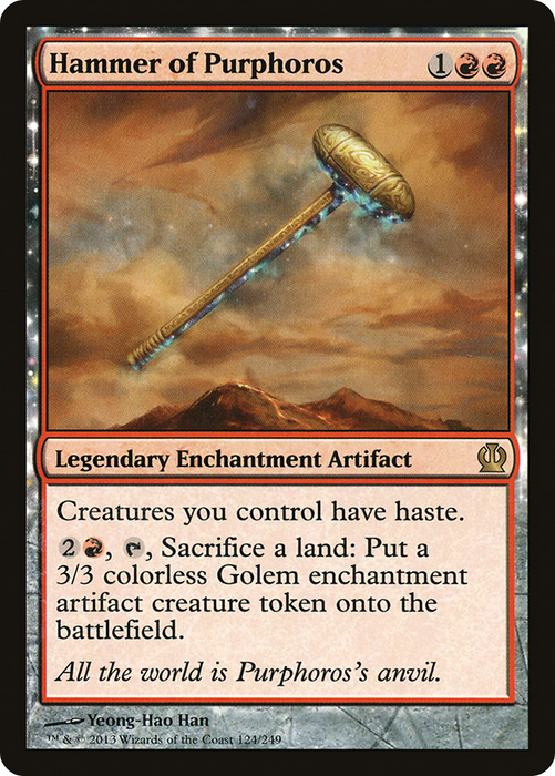 Hammer of Purphoros (THS-124) - rare: (enchantment)
