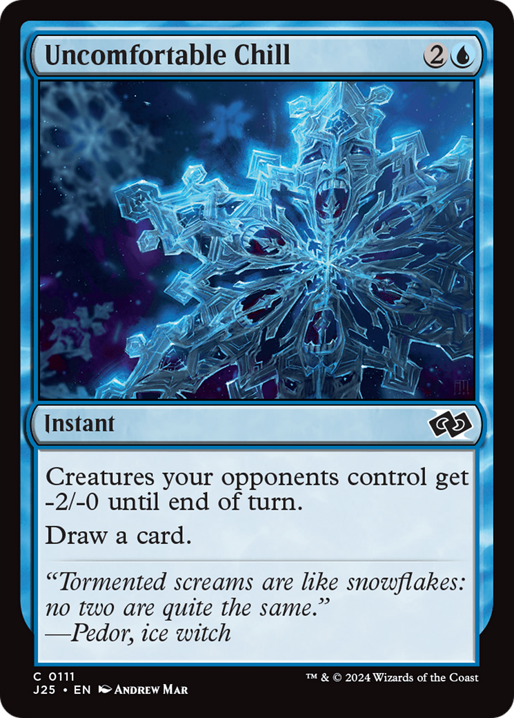 Uncomfortable Chill (J25-111) - common