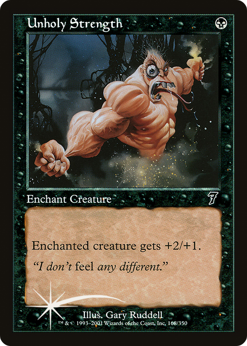 Unholy Strength (7ED-168★) - common - Foil