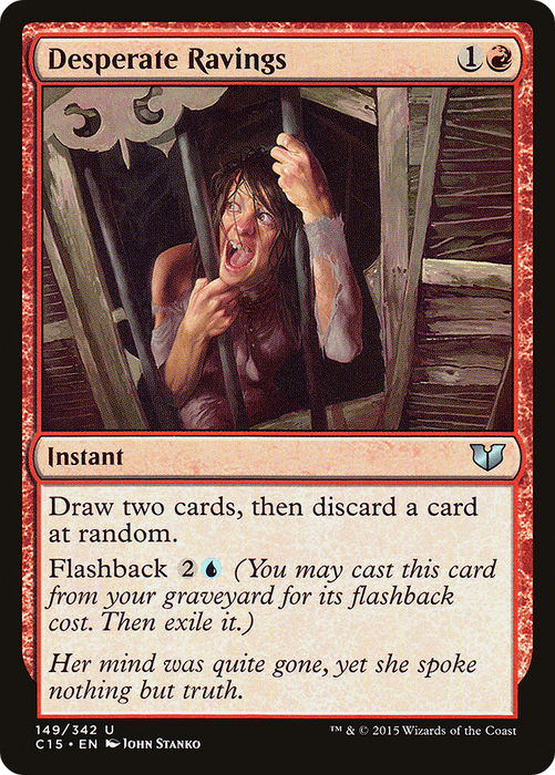 Desperate Ravings (C15-149) - uncommon