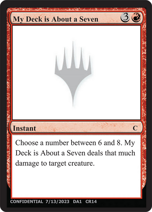 My Deck is About a Seven (UNK-CR14A) - common