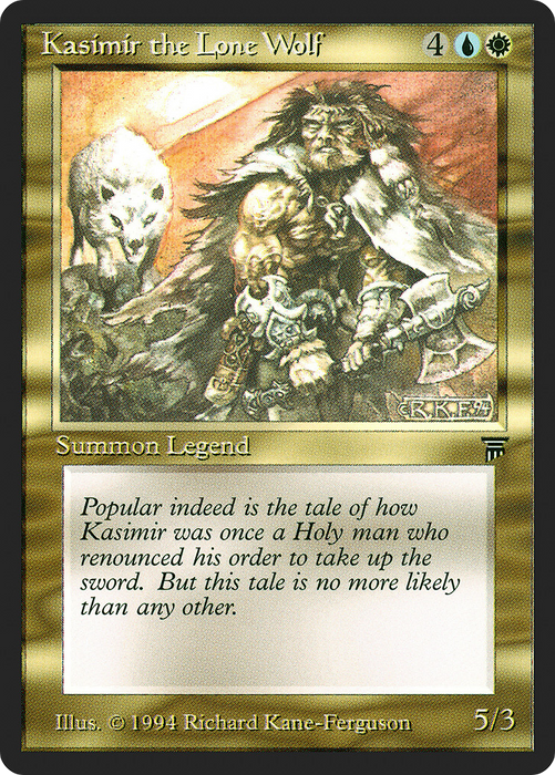 Kasimir the Lone Wolf (LEG-237) - uncommon