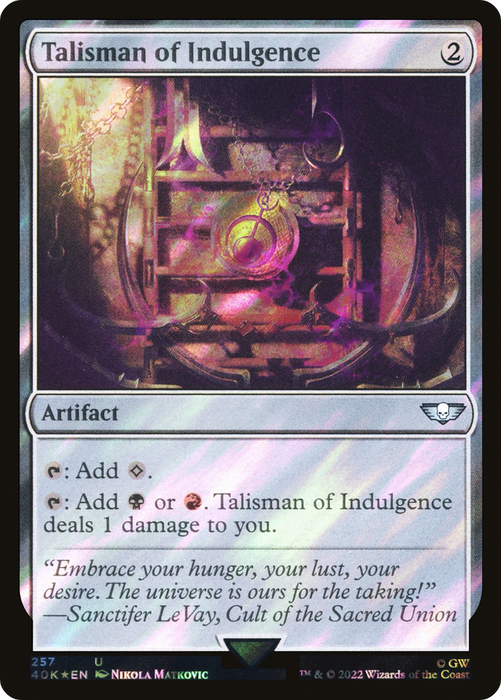 Talisman of Indulgence (40K-257★) - uncommon - Foil