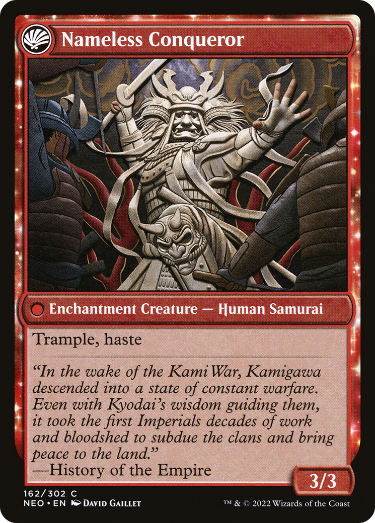 The Shattered States Era // Nameless Conqueror (NEO-162) - common: (fandfc, enchantment)