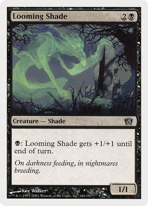 Looming Shade (8ED-140) - common