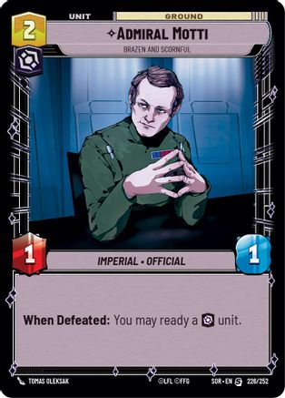 Admiral Motti - Brazen and Scornful (226/252) - SOR - Special